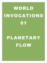 World Invocations 01: Restoring the Planetary Energy Flow