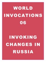 World Invocations 06: Invoking Changes in Russia