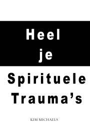 DUTCH EBOOK: Heel je Spirituele Trauma’s