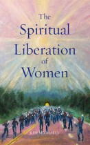 Invocations from the book: The Spiritual Liberation of Women