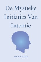 DUTCH E-BOOK: De Mystieke Initiaties Van Intentie