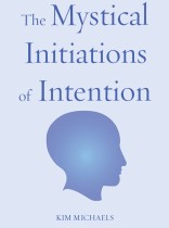 EBOOK: The Mystical Initiations of Intention